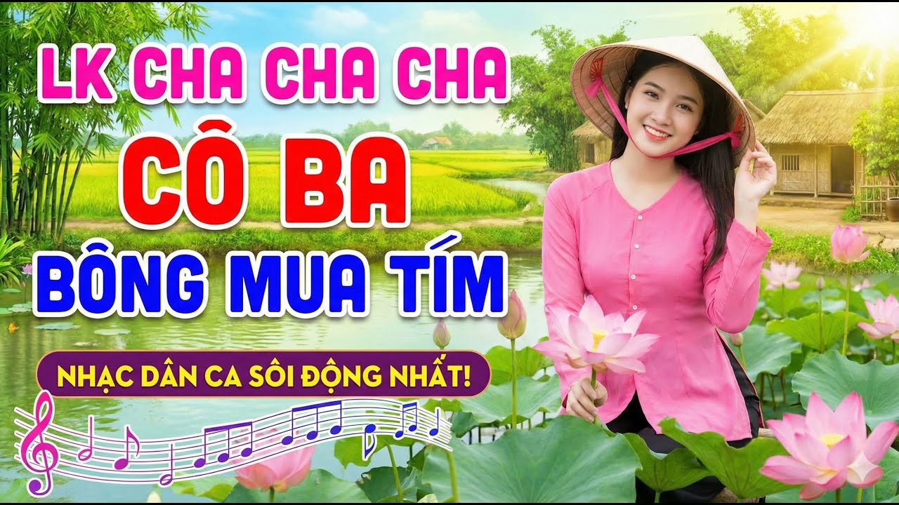 Cô Ba, LK Bolero Cha Cha Toàn Bài Hay, Phối Mới Cực Chuẩn, Nghe Thử Nghiện Luôn, Nhạc Tết 2026..