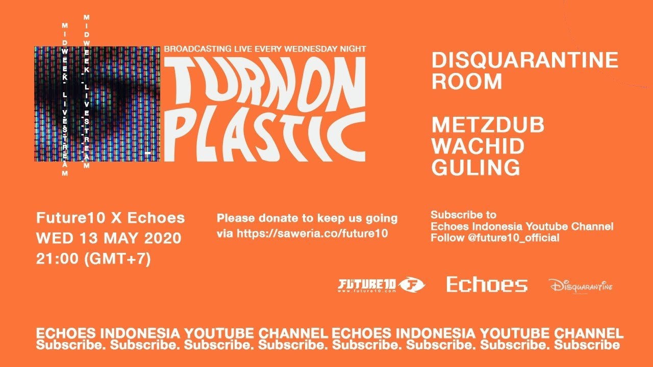 DISQUARANTINE ROOM : METZDUB, WACHID, GULING from Yogyakarta (TURN ON PLASTIC MULTIROOM LIVESTREAM)