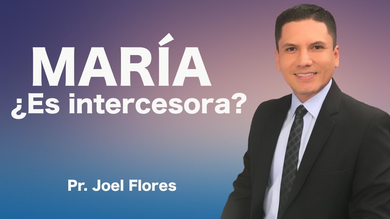 MAR&Iacute;A &iquest;PUEDE SER NUESTRA INTERCESORA?