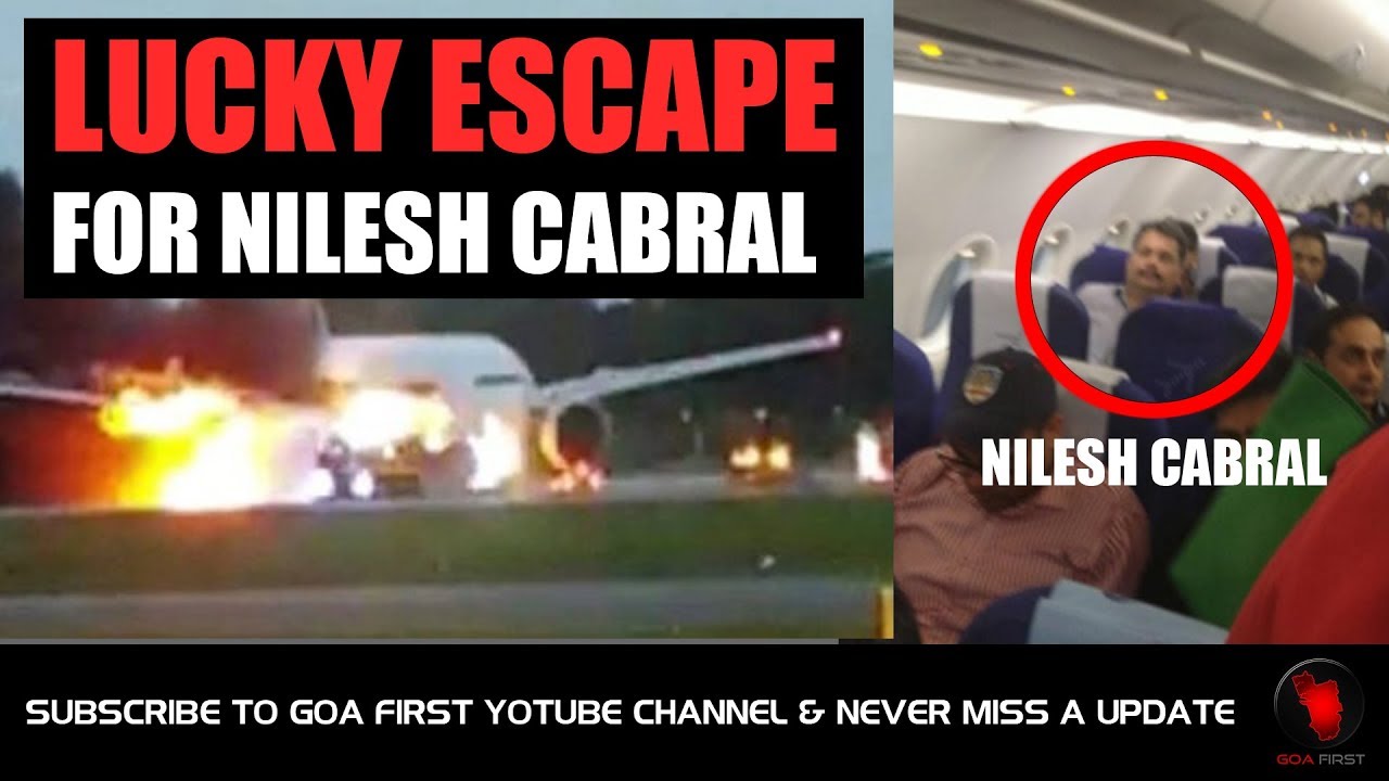 INDIGO FLIGHT ENGINE CATCHES FIRE : LUCKY ESCAPE FOR NILESH CABRAL & OTHER PASSENGERS