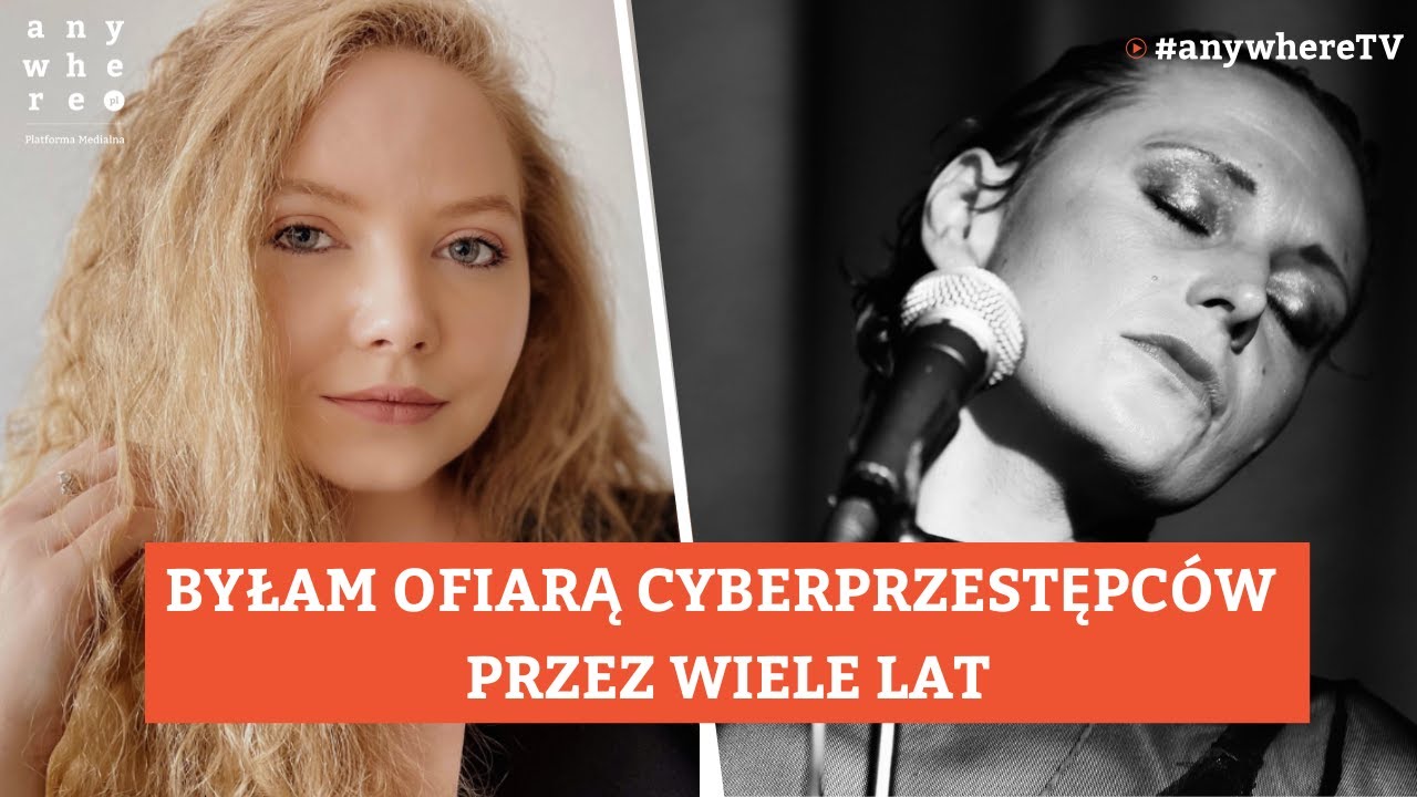 Byłam ofiarą cyberprzestępców przez wiele lat | Natalia Sikora