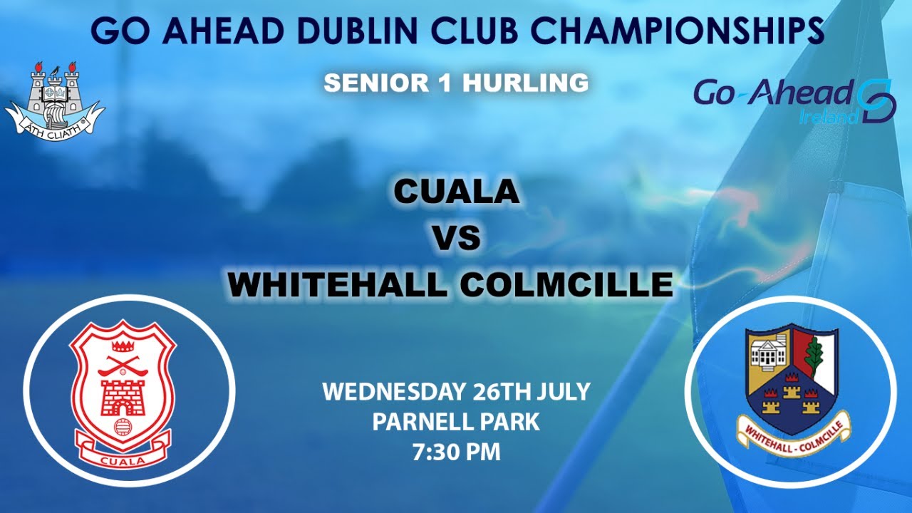 Go Ahead Dublin SHC 1 - Cuala v Whitehall Colmcille