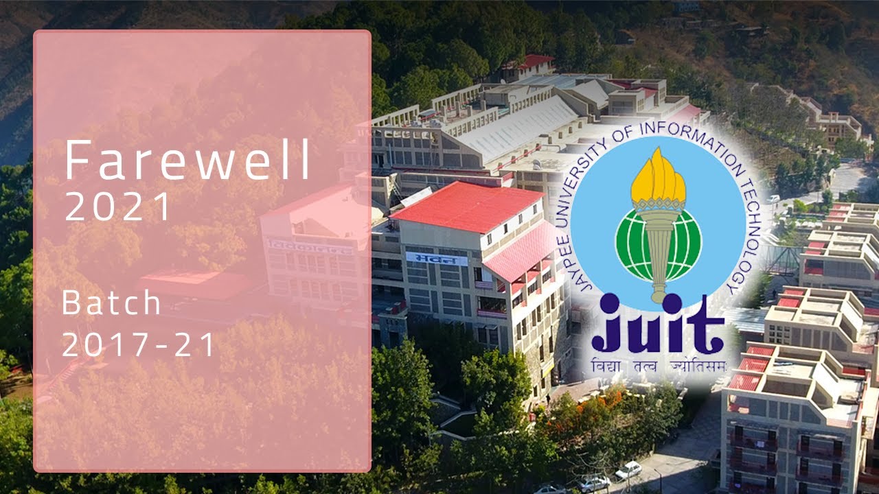 JUIT Batch 2017-2021 | Farewell Documentary