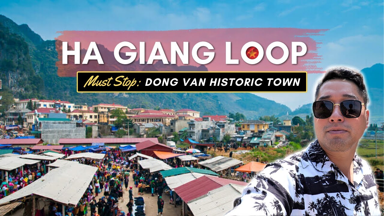 🇻🇳 Ha Giang Loop Guide 2023: Dong Van Historical Village • Karst Plateau Geopark