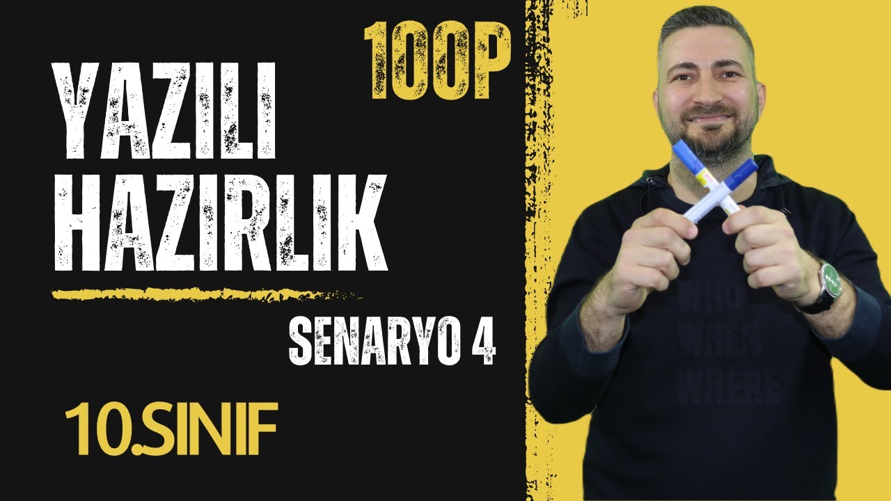10.SINIF / 1.YAZILI / SENARYO 4 / 100 AL GE&Ccedil;/+PDF