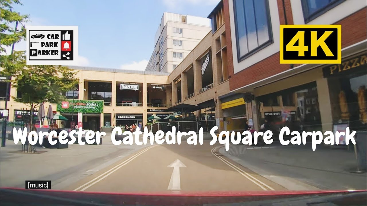 Worcester Cathedral Square Carpark In&Out 4K