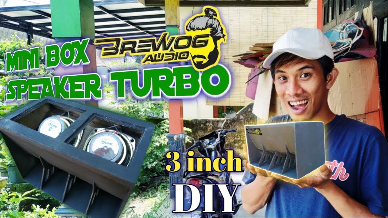 CARA MEMBUAT MINIATUR BOX SPEAKER MODEL TURBO BREWOG AUDIO
