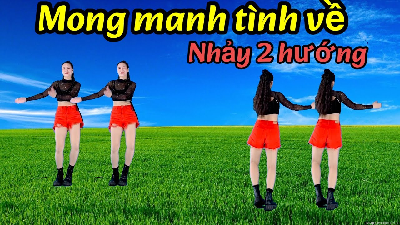 Mong manh tìm về- nhảy 2 hướng 
