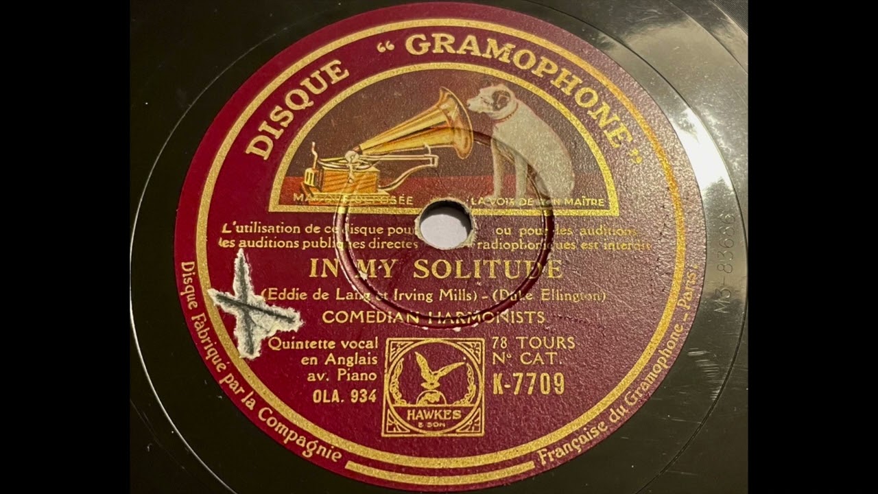 Comedian Harmonists  - In my Solitude