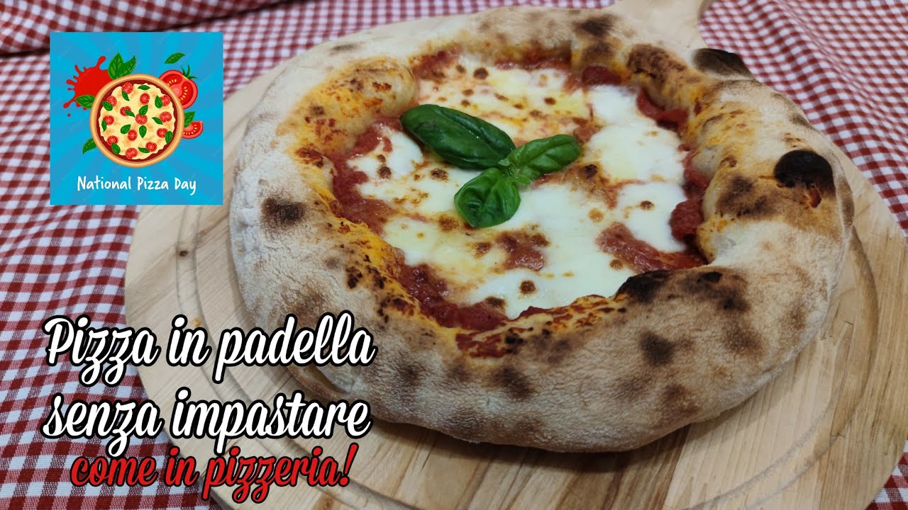 Pizza in padella senza impastare con bordo alto come in pizzeria [SPECIALE PIZZA DAY]