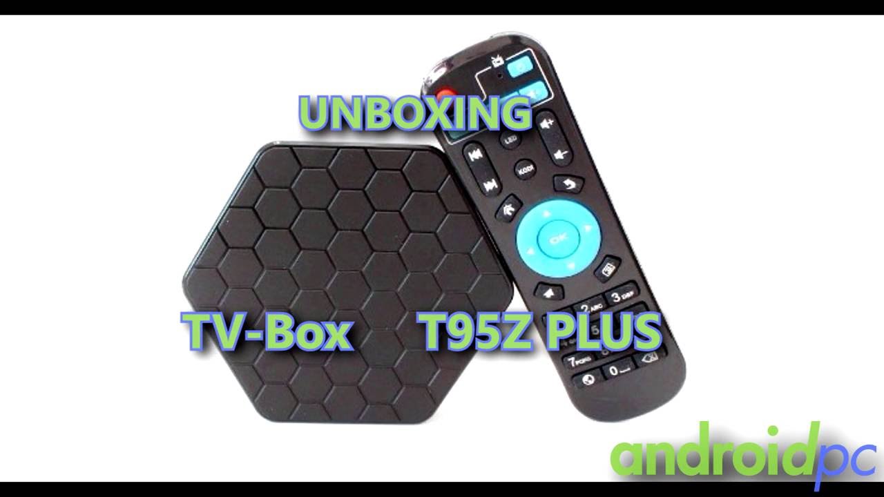UNBOXING T95Z PLUS con SoC S912 Octa Core