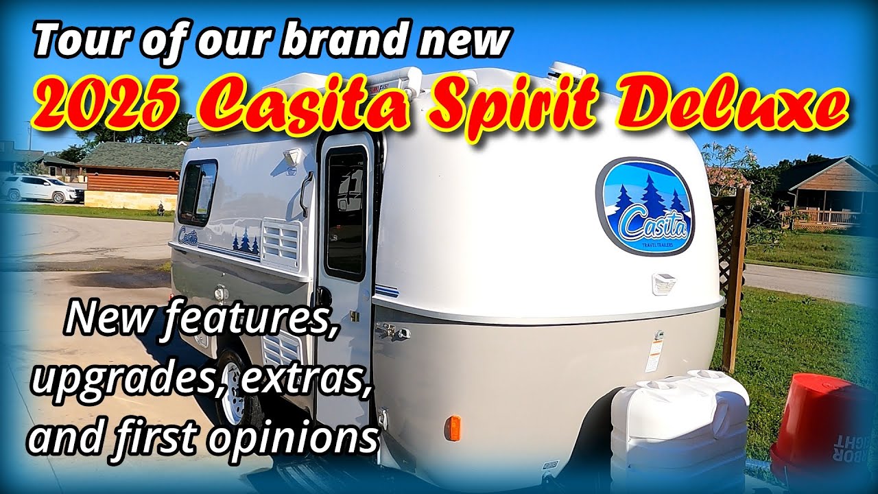 Обзор нашей новой модели Casita Spirit Deluxe 2025 года: новые функции и улучшения от Casita