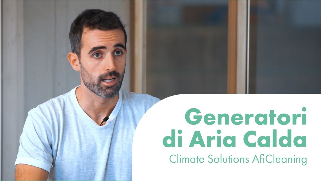 ✔️ Generatori d'aria calda - Cosa sono e a cosa servono | Climate Solutions AfiCleaning ✔️
