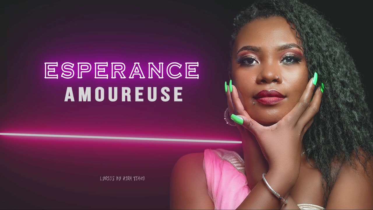 ESPERANCE - AMOUREUSE (Lyrics)
