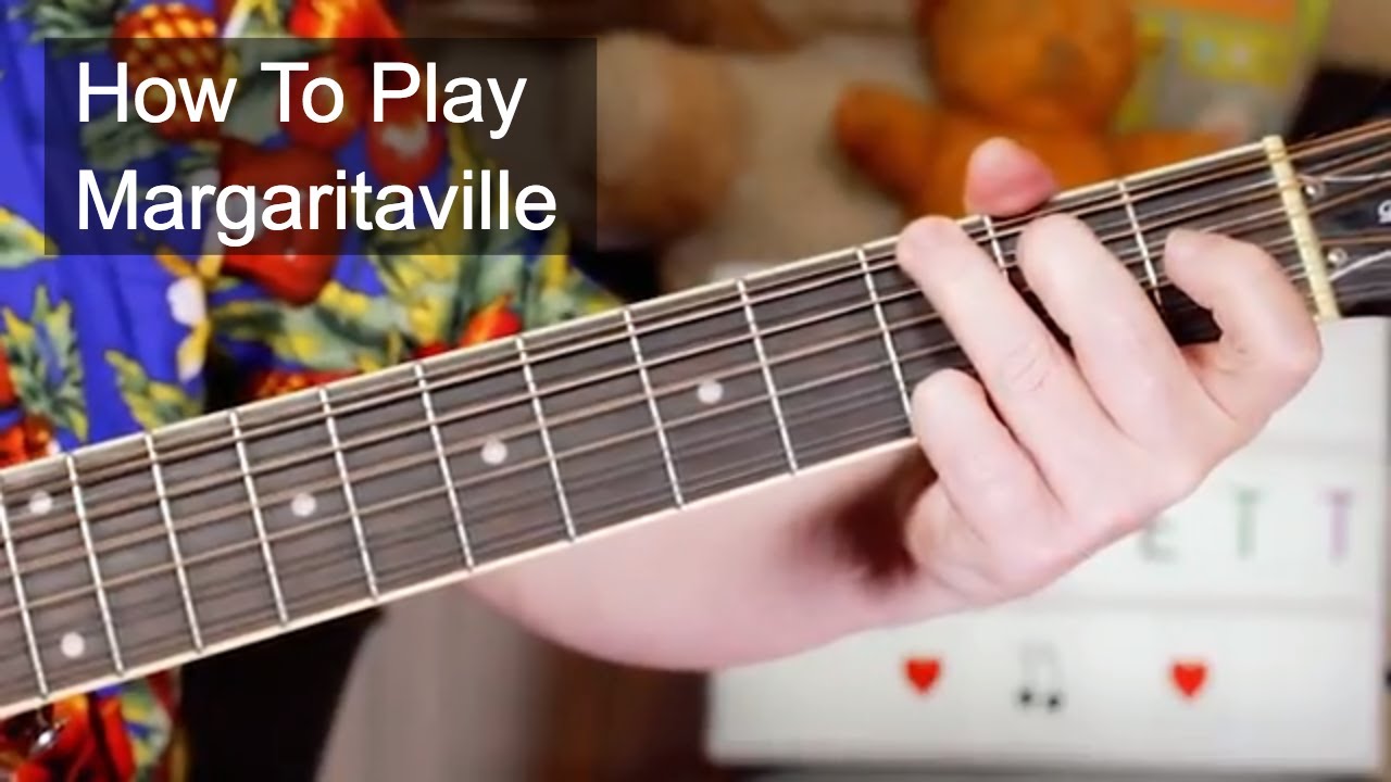 'Margaritaville' Jimmy Buffett Guitar Lesson