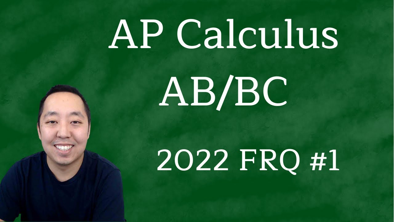 2022 AP Calculus AB BC Free Response #1