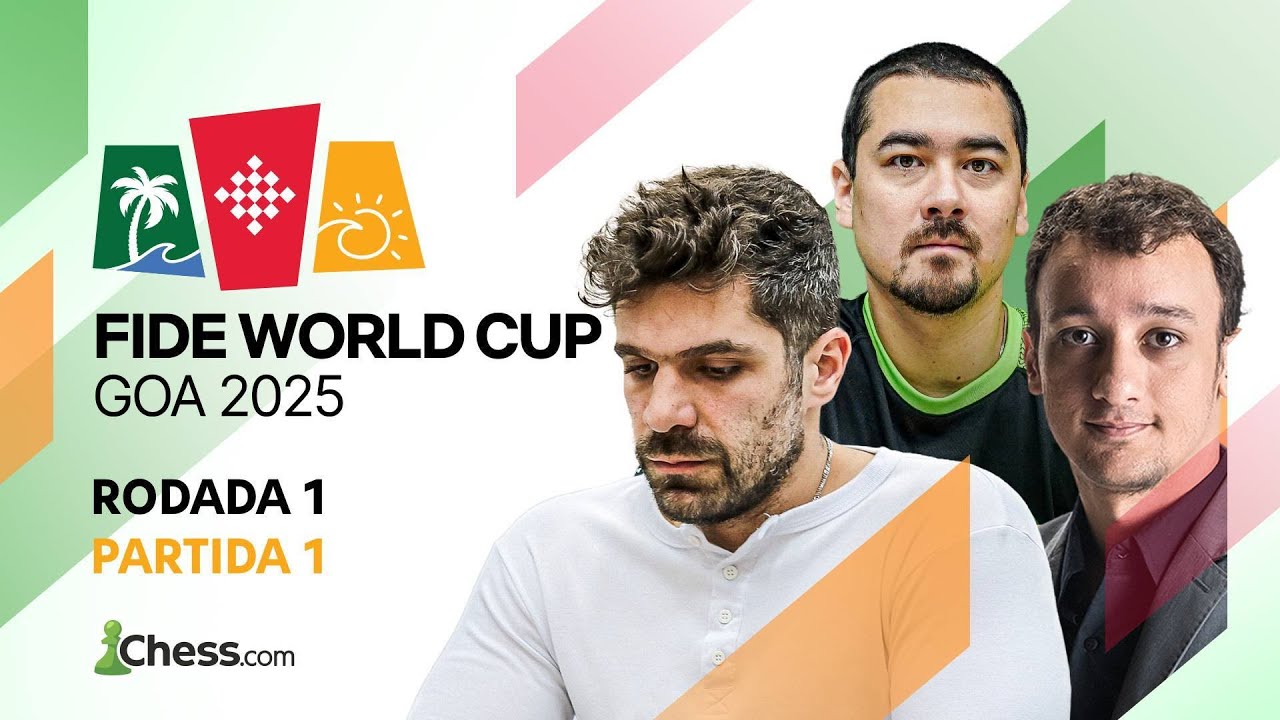 Copa do Mundo de Xadrez 2025 / Rodada 1 - Partida 1 / Fier, Krikor e Supi, o BRASIL no tabuleiro!!