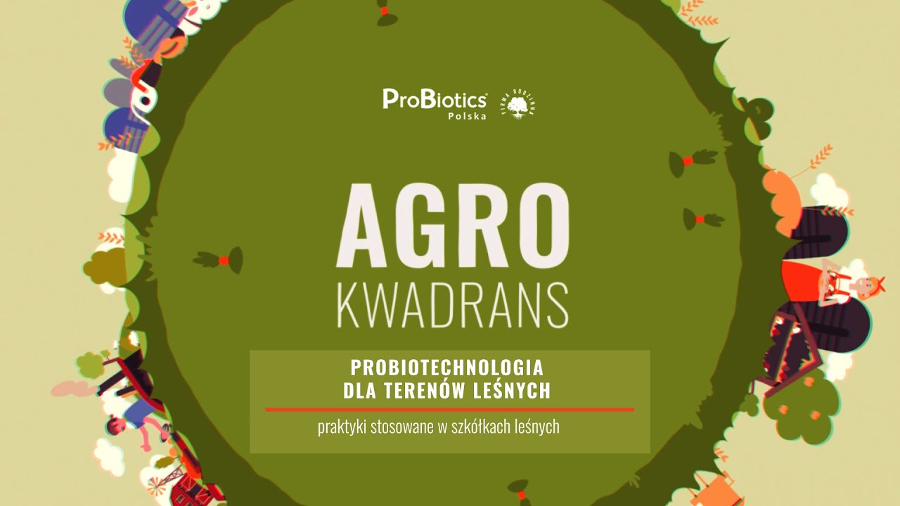 Probiotechnologia dla terenów leśnych - praktyki stosowane w szkółkach leśnych