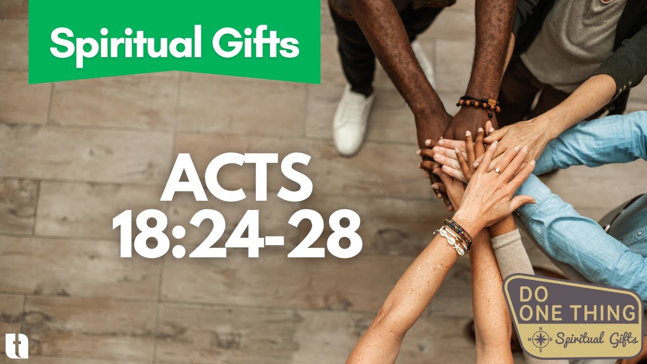 Acts 18:24-28 | Daily Devotional | Spiritual Gifts