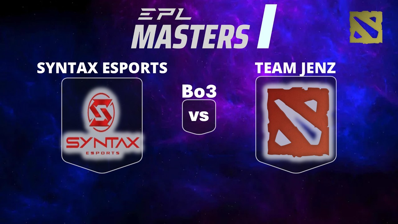 🔴 [LIVE] SYNTAX vs TEAM JENZ | Bo3 | EPL MASTERS I #dota2live