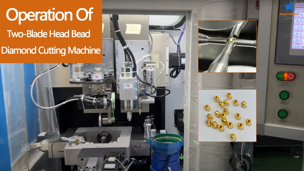 The operation guide of Automatic Balls diamond cutting machine of two-blade head for gold silver