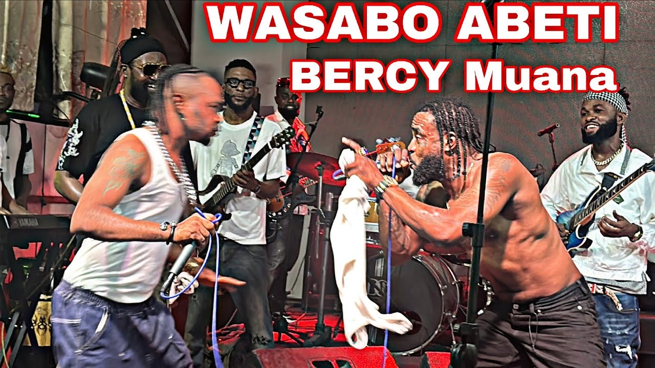 WASABO ABETI # BERCY  MUANA# 1coup K. O