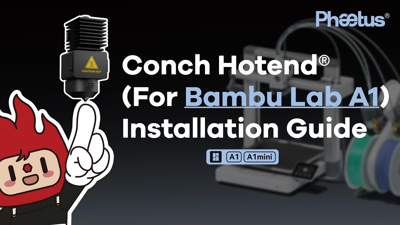 Installation Guide | Phaetus Conch Hotend for A1/A1mini Series