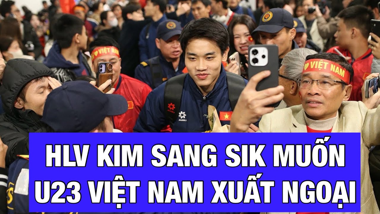 HLV KIM SANG SIK NHẮC KHÉO, ĐÌNH BẮC XUẤT NGOẠI: ĐI NHẬT BẢN, CHÂU ÂU HAY Ở NHÀ?