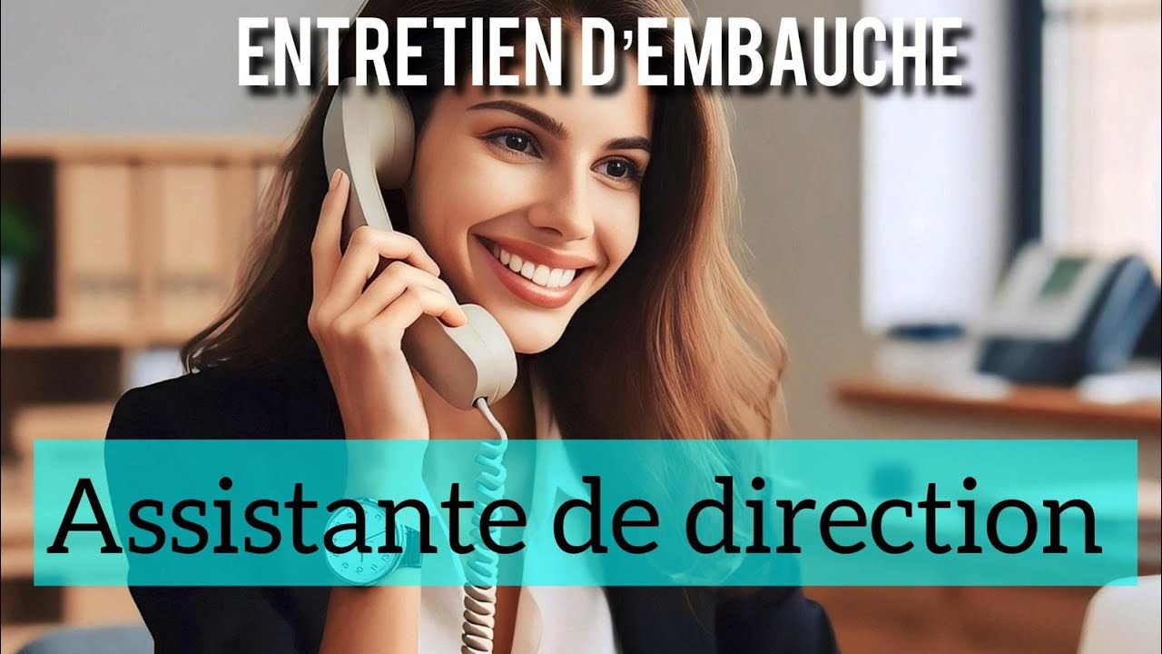Simulation d'entretien d'embauche : Assistante de direction
