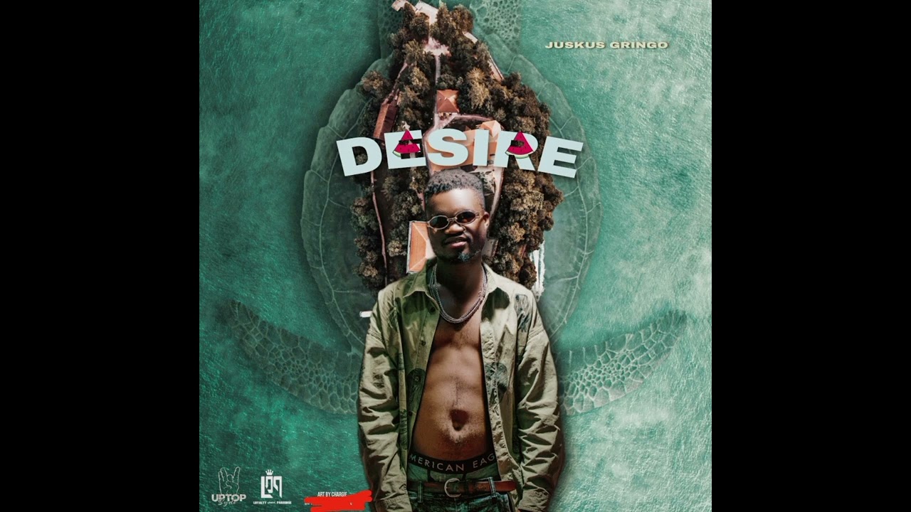 Juskus Gringo _-_Desire(Official Audio)(Prod By Utopia Recordz)