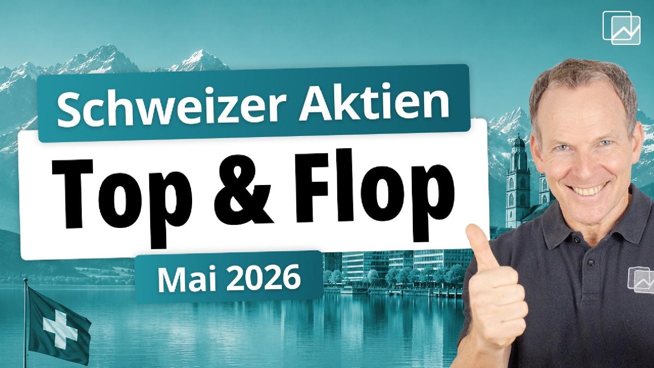 Top & Flop Schweizer Aktien 2026 &ndash; Welche Schweizer Aktien jetzt kaufen?
