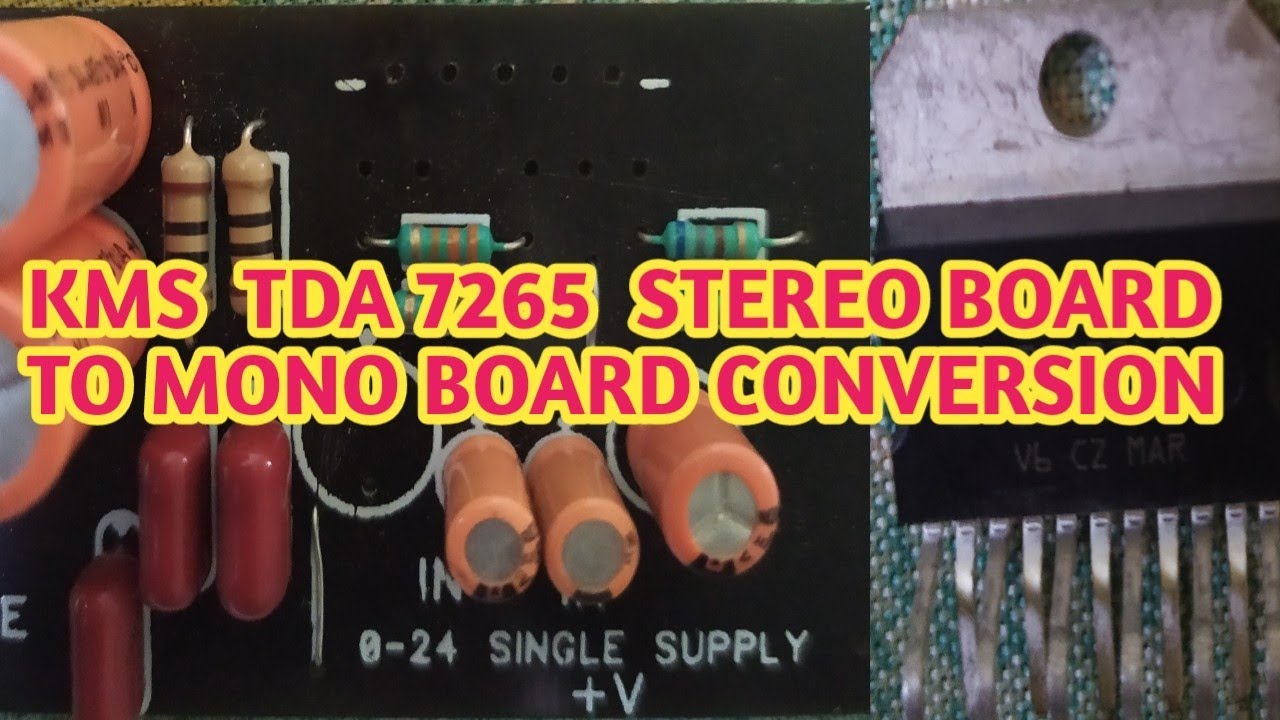 TDA 7265  STEREO TO MONO BOARD CONVERSION