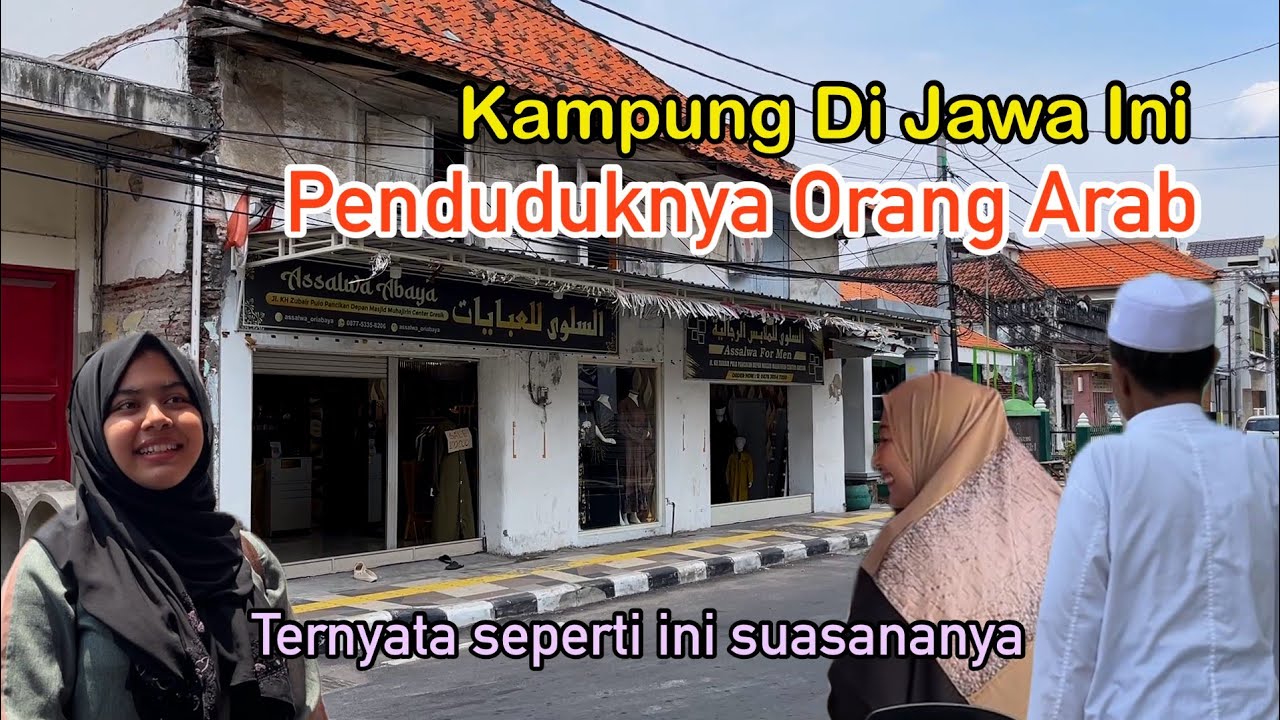 Kampung Arab Tengah Kota  Di Indonesia Dengan Penduduk Orang Orang Keturunan Arab