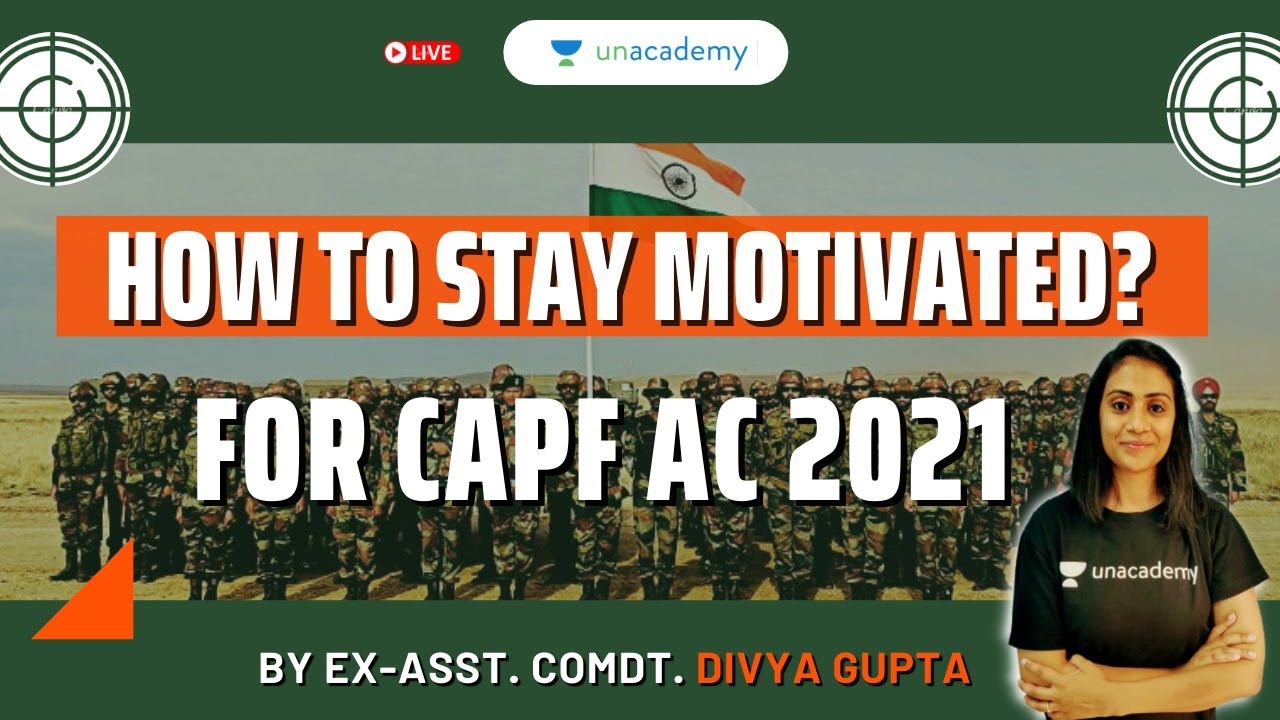 How to Stay Motivated for CAPF AC 2021? | Strategy for CAPF AC 2021 | Ex-Asst. Comdt. Divya Gupta