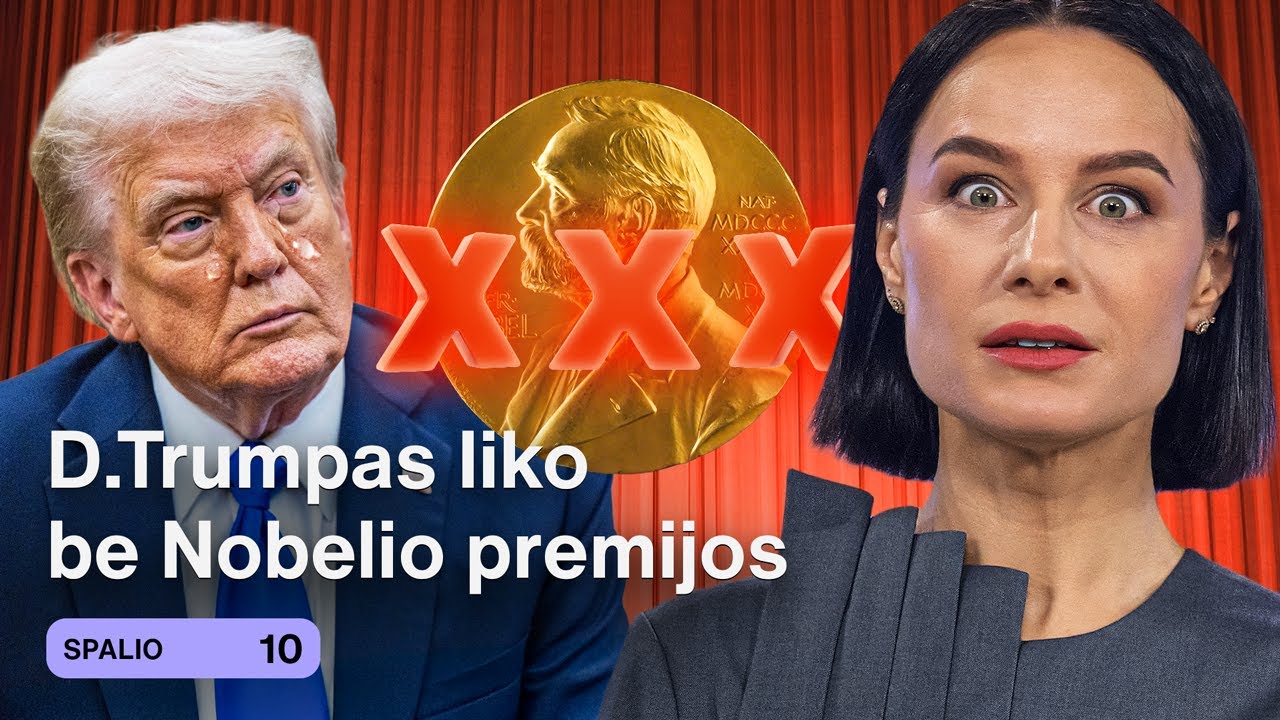 NOBELIO TAIKOS PREMIJA | Pralaimėjęs TRUMPAS | RYANAIR pyktis | Ką dirbsime ateityje? | Tiek Pinigų