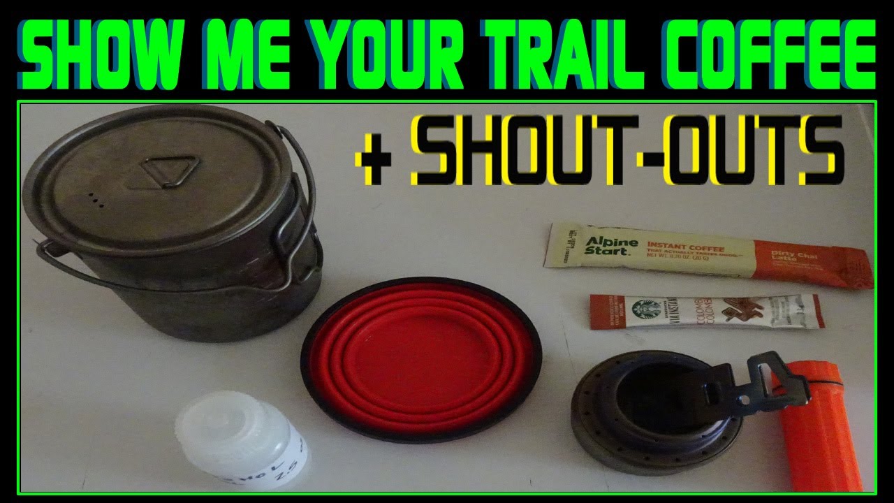 Show me your trail coffee