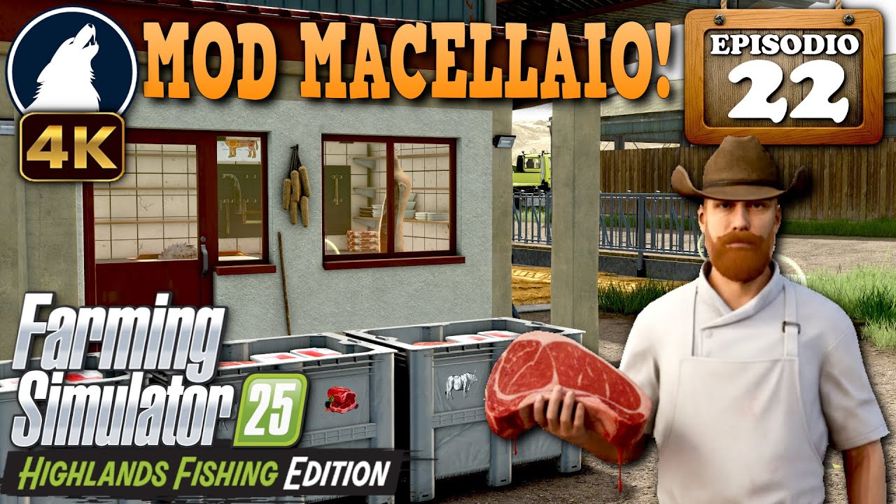 PROVO LA MOD DEL MACELLAIO! TANTO MANZO DAI BOVINI - FS25 Highlands Fishing | Gameplay ITA | EP.22