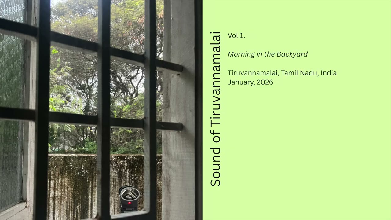 Sounds of Tiruvannamalai Vol. 1 Morning in the Backyard