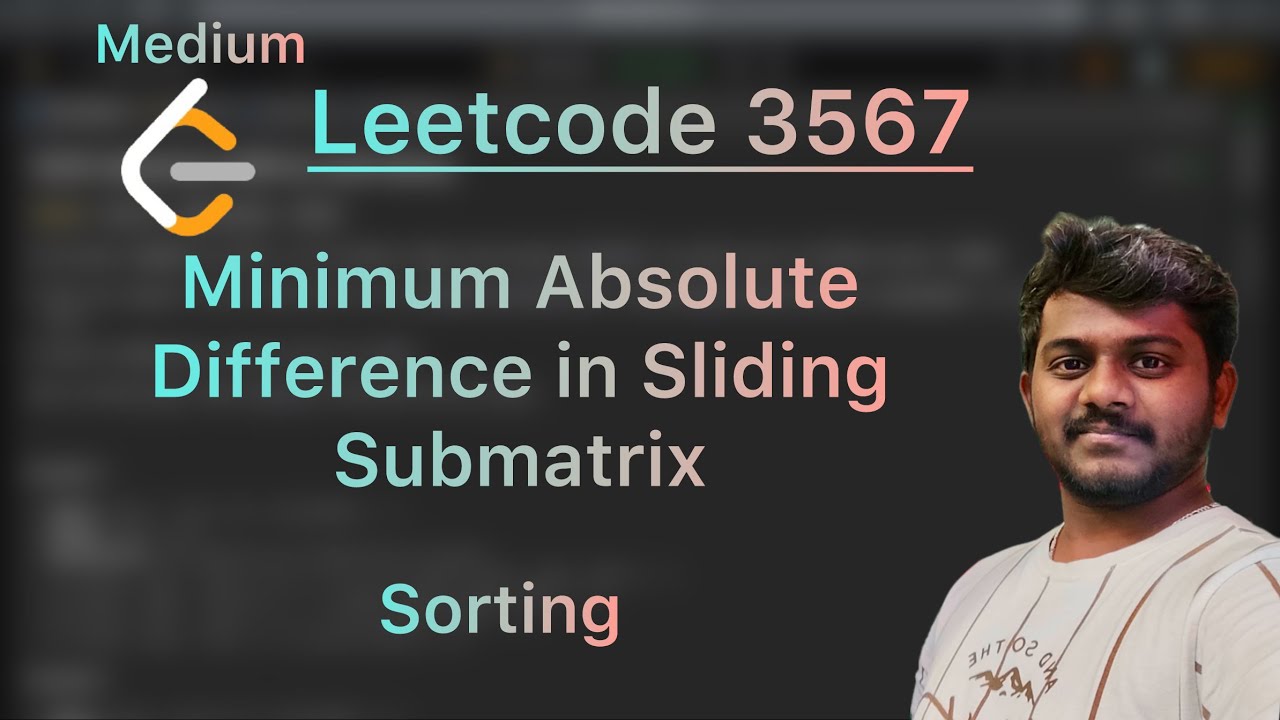 Leetcode 3567. Minimum Absolute Difference in Sliding Submatrix