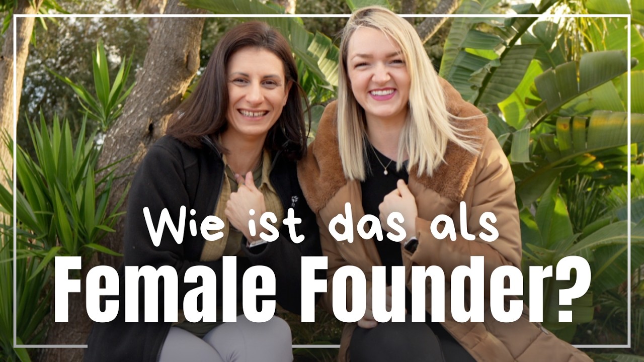 Erfolgreich SELBSTSTÄNDIG ALS FRAU - So haben wir es geschafft!