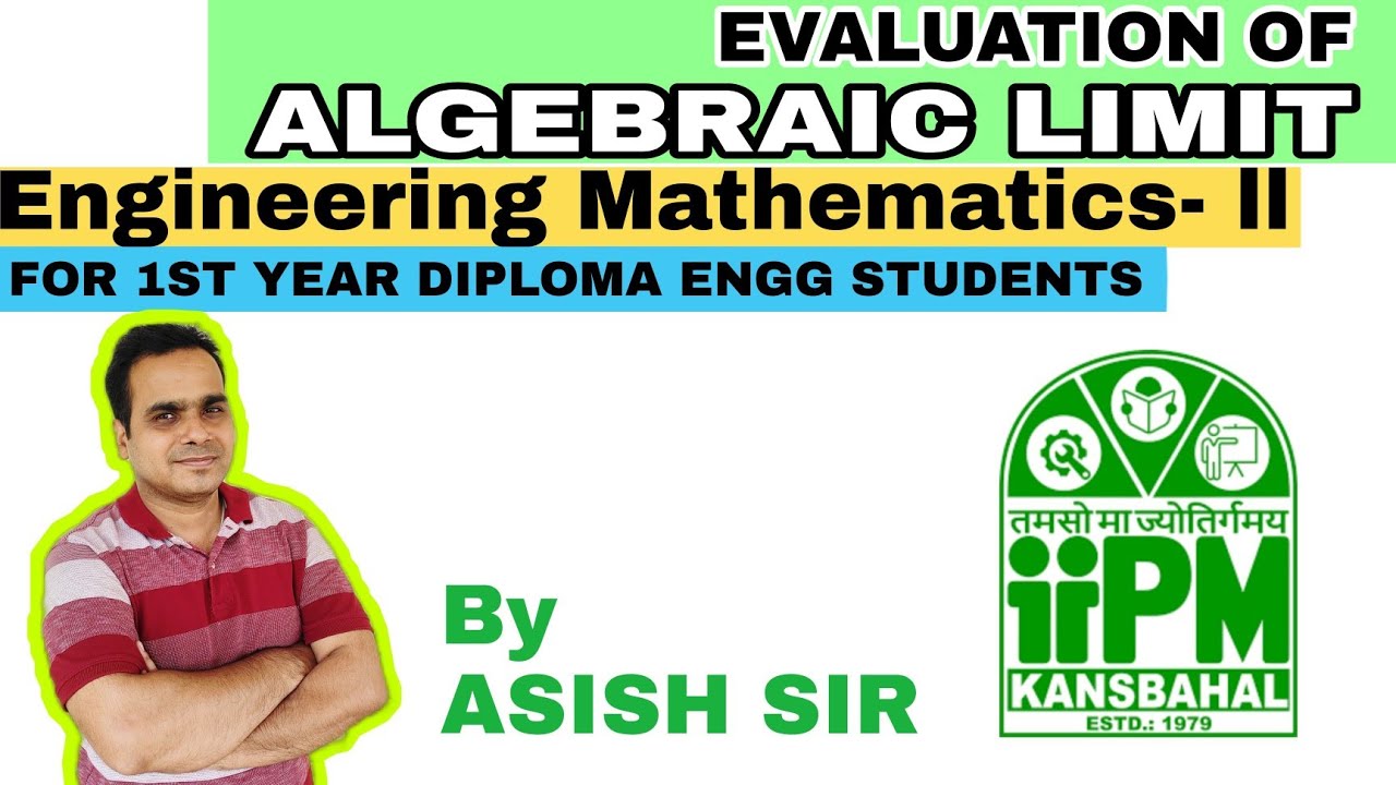 EVALUTION OF ALGEBRAIC LIMIT || ENGINEERING MATHEMATICS || 1ST YEAR DIPLOMA || SCTEVT || IIPM SET