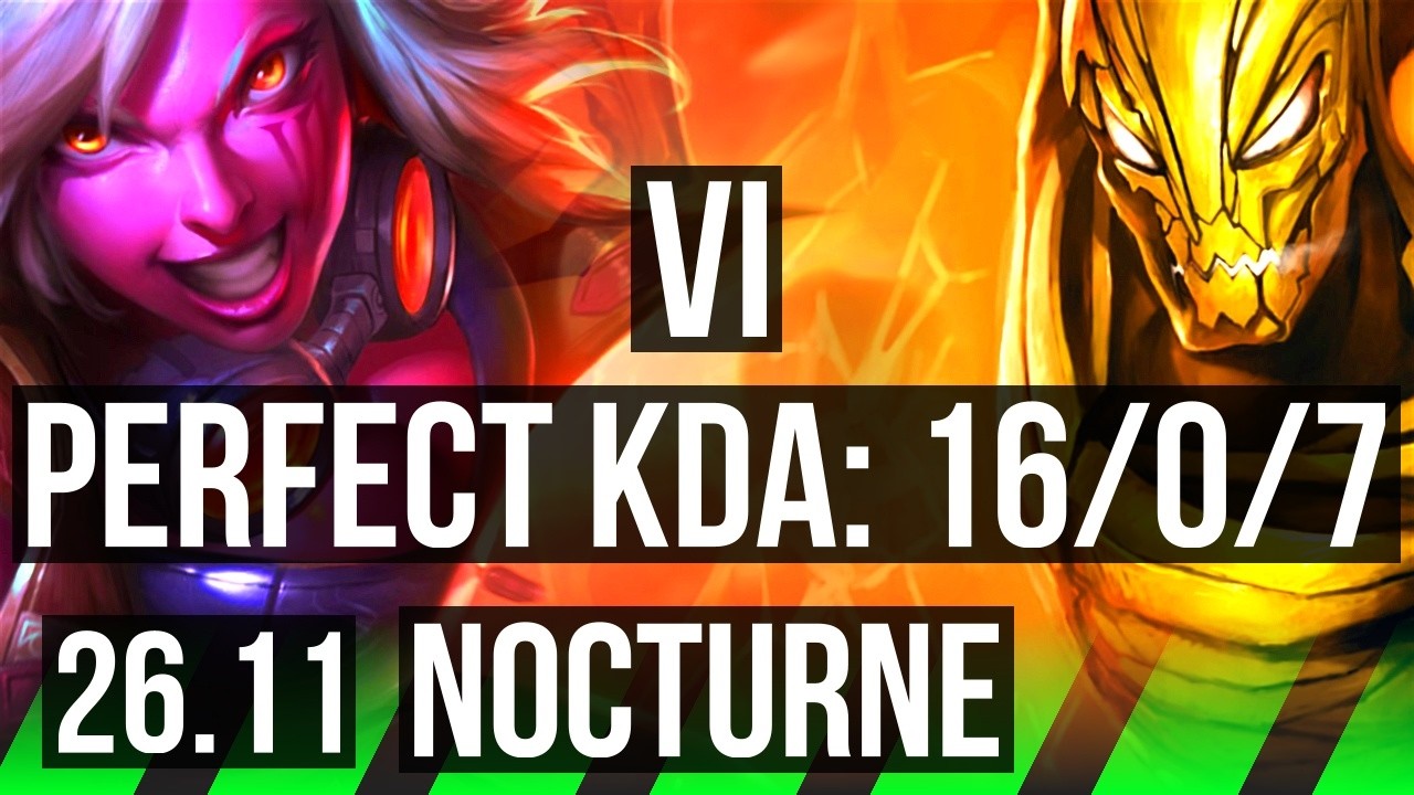 VI vs NOCTURNE (JGL) | Perfect KDA: 16/0/7 | KR Master | 26.11