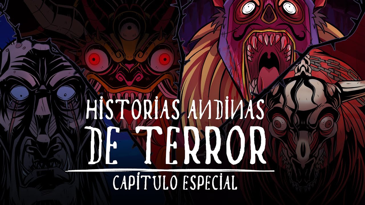EL SECRETO DE LOS ANDES 🔥 ESPECIAL HISTORIAS ANDINAS DE TERROR