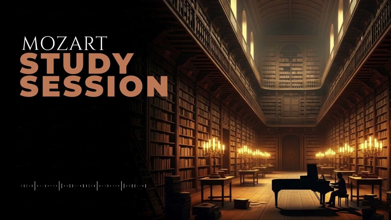 Classical Study Session: Mozart Masterpieces for Focus & Memory