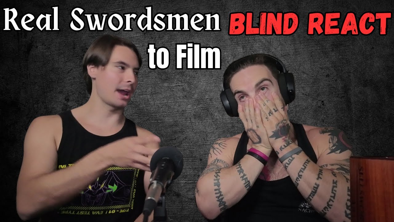 Real Swordsmen Blind React to Fight Films