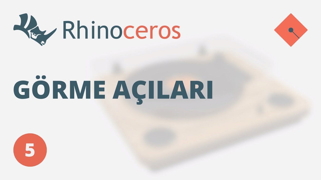 Yakın Kampüs - Rhinoceros Ders 5 - Görme Açıları (Türkçe)