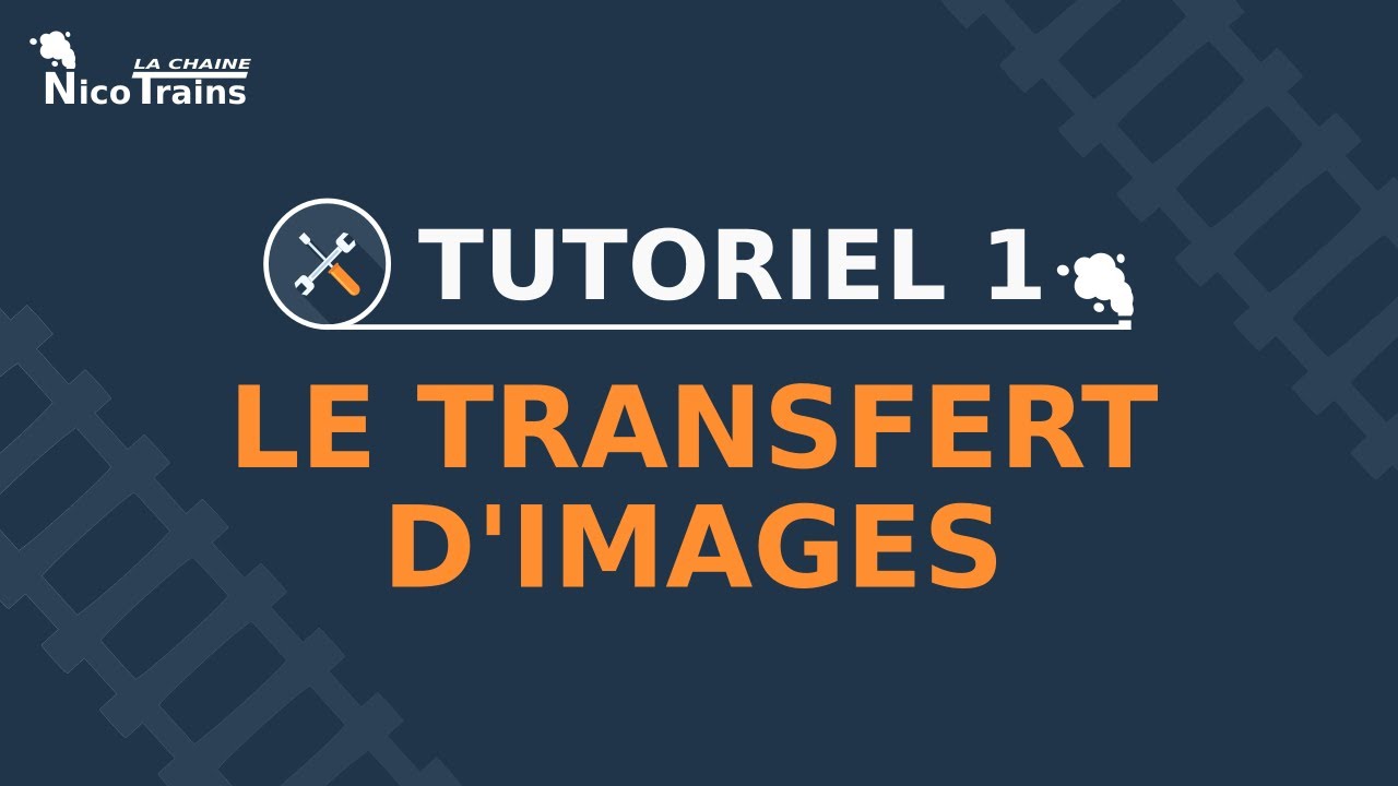 Tutoriel 1 : Le transfert d'image