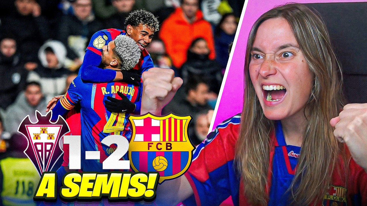 🔥REACCION de UNA CULÉ al ALBACETE vs BARCELONA 1-2 | a SEMIS de COPA! | GERARD MARTIN SALVA AL BARÇA