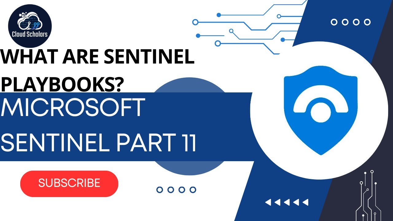 Microsoft Sentinel Part 11 - What are Sentinel Playbooks