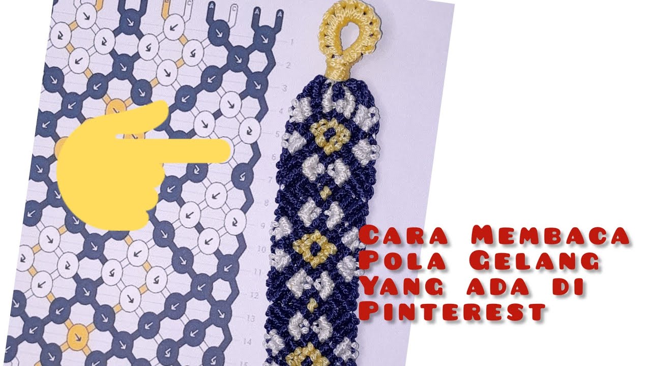 Cara Membaca Pola Gelang Yang Ada di Pinterest| Bracelet Patterns Tutorial|Gelang Persahabatan
